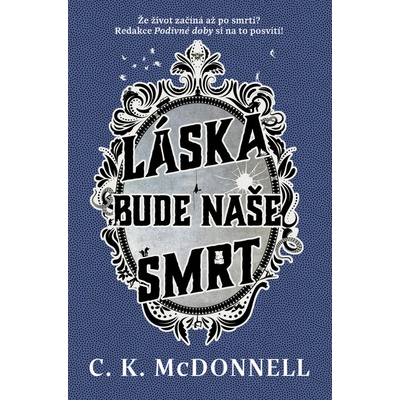 Láska bude naše smrt