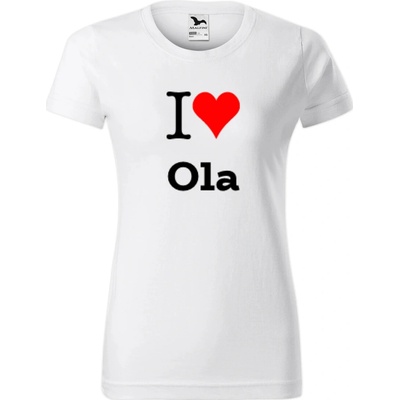 Bílé dámské tričko I love Ola dárek pro novopečenou maminku nebo babičku tričko se jménem – Hledejceny.cz