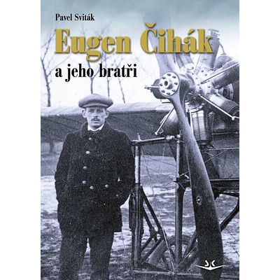Eugen Čihák a jeho bratři