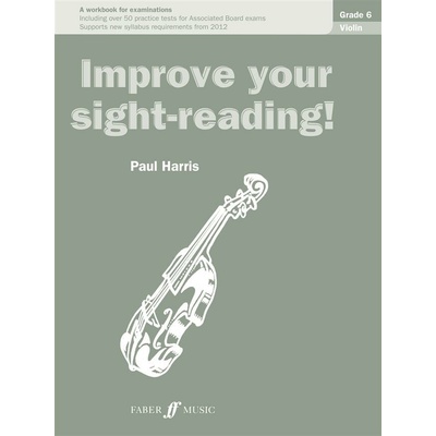 Improve Your Sight-Reading Violin Grade 6