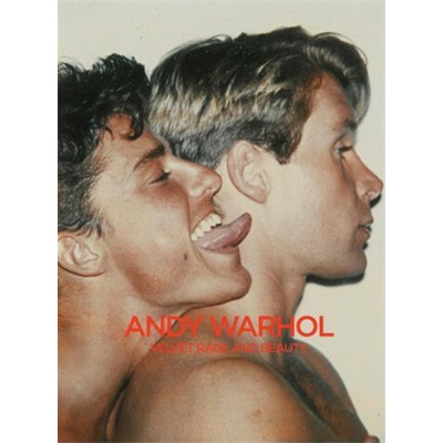 Andy Warhol Velvet Rage and Beauty - Biesenbach Klaua
