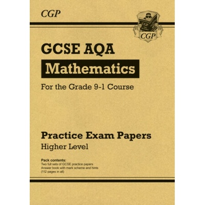 "GCSE Maths AQA Practice Papers: Higher - for the Grade 9-1 Course" - "" ("CGP Books")(Paperback / softback)