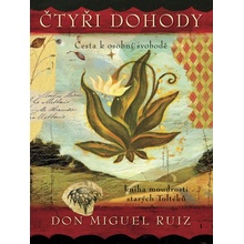Čtyři dohody Ilustrované vydání - Don Miguel Ruiz