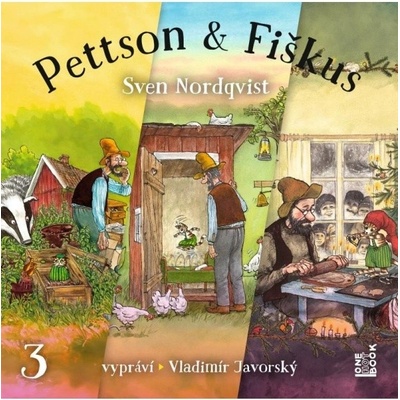 Dobrodružství kocoura Fiškuse a dědy Pettsona 3 - CDmp3 (Čte Vladimír Javorský) Radioservis a. s. – Hledejceny.cz