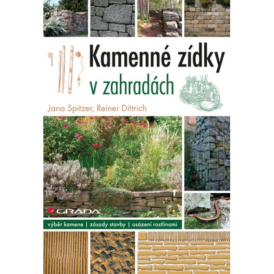 Kamenné zídky v zahradách - Spitzer Jana, Dittrich Reiner – Hledejceny.cz