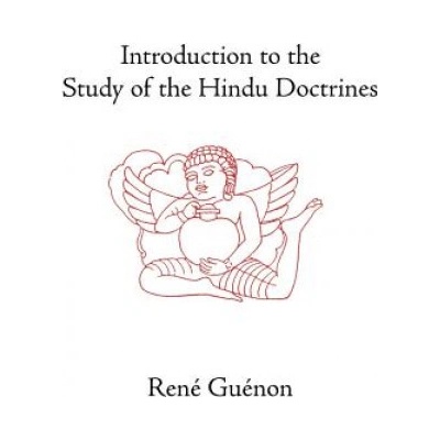 Introduction to the Study of the Hindu Doctrines (René Guénon)(Brožovaná)