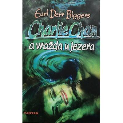 Charlie Chan a vražda u jezera - E.D. Biggers