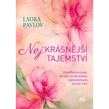 Nejkrásnější tajemství - Laura Pavlov