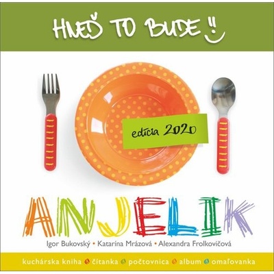 Hneď to bude, Anjelik – Hledejceny.cz