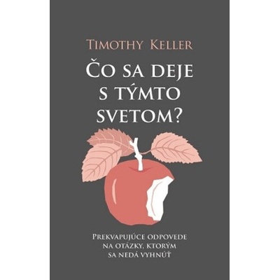 Čo sa deje s týmto svetom? Prekvapujúce odpovede na otázky, ktorým sa nedá vyhnúť – Hledejceny.cz