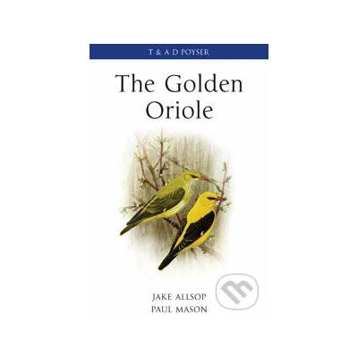Jake Allsop, Paul Mason: The Golden Oriole – Hledejceny.cz