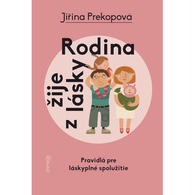 Rodina žije z lásky - Jiřina Prekopová