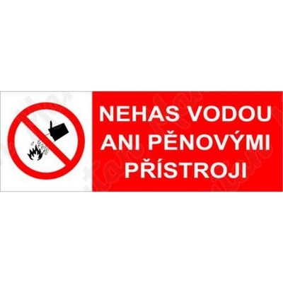Manutan Nehas vodou ani pěnovými přístroji, samolepka 105 x 37 x 0,1 mm