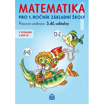Matematika 1 pro ZŠ (3. díl) - pracovní učebnice