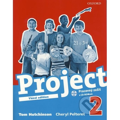Project 2 - Pracovný zošit s CD-ROMom - Tom Hutchinson, Cheryl Pelteret – Hledejceny.cz