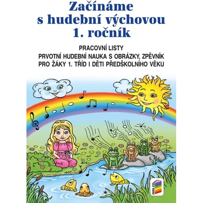 Začínáme s Hudební výchovou, pracovní listy 1-57