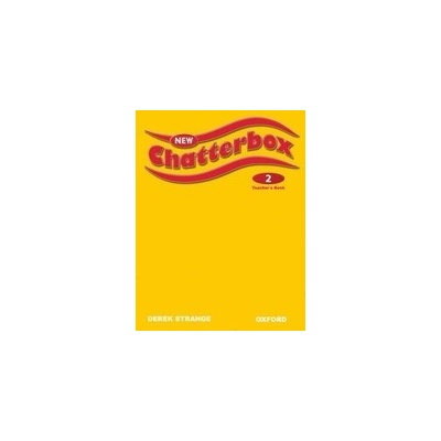 New Chatterbox 2 Teacher´s Book Czech Edition - Derek Strange, Richard Northcott – Hledejceny.cz