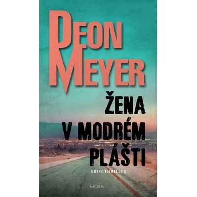 Žena v modrém plášti - Deon Meyer