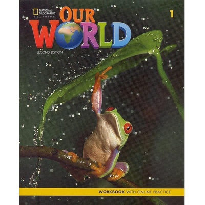 Our World Second Edition 1. Workbook with Online Practice