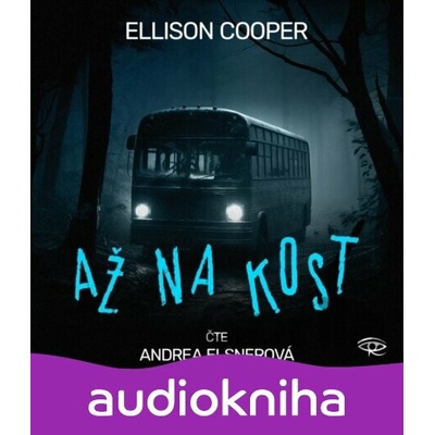 Až na kost - Ellison Cooper