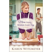 More Than Words Can Say Witemeyer Karen