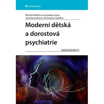 Moderní dětská a dorostová psychiatrie