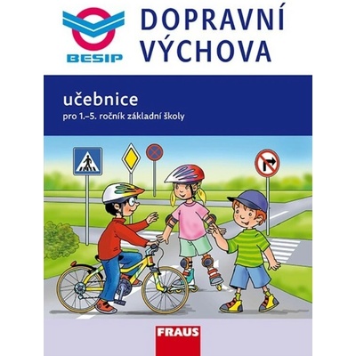 Dopravní výchova 1. stupeň ZŠ UČ - nové vydání – Hledejceny.cz