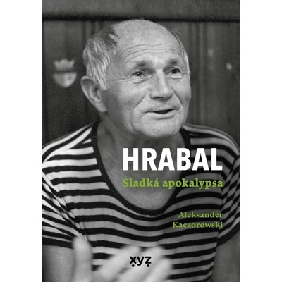 Hrabal: Sladká apokalypsa XYZ – Hledejceny.cz
