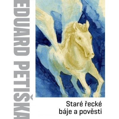 Staré řecké báje a pověsti – Hledejceny.cz