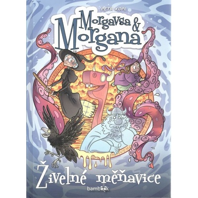 Morgavsa a Morgana: Živelné měňavice – Petr Kopl – Hledejceny.cz