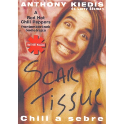 Scar Tissue - Chili a sebre – Hledejceny.cz