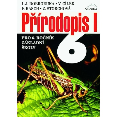 PŘÍRODOPIS I PRO 6. ROČNÍK - Luděk Jindřich Dobroruka; Václav Cílek; F. Hasch