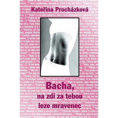 Bacha, na zdi za tebou leze mravenec – Hledejceny.cz
