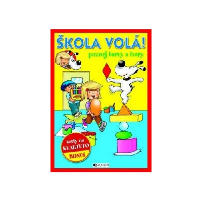 Škola volá! Poznej barvy a tvary – Hledejceny.cz
