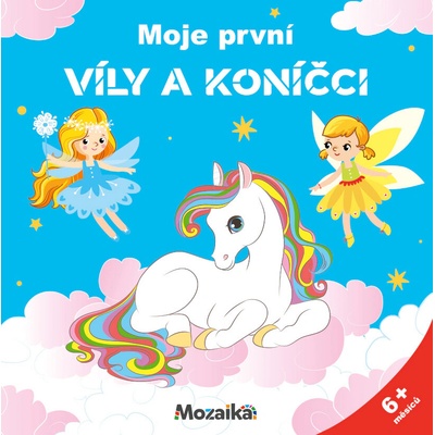 Moje první víly a koníčci
