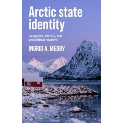 Arctic State Identity - Dr Ingrid A. Medby