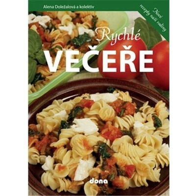 Rychlé večeře - Alena Doležalová