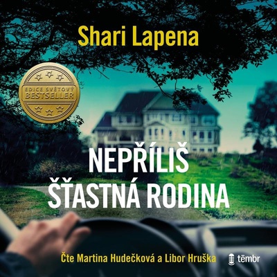 Nepříliš šťastná rodina - Shari Lapena - čtou Libor Hruška a Martina Hudečková