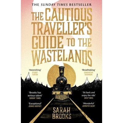 The Cautious Travellers Guide to The Wastelands - Sarah Brooks