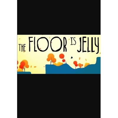 The Floor is Jelly