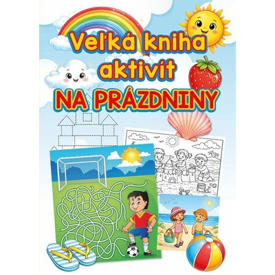 Veľká kniha aktivít na prázdniny – Hledejceny.cz