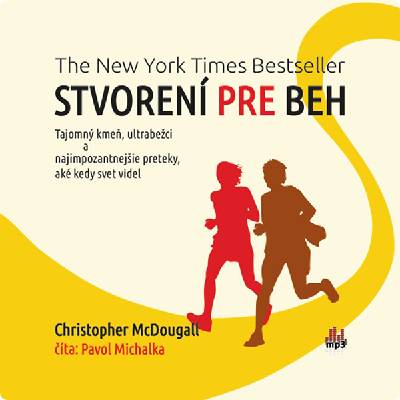 Stvorený pre beh - McDougall Christopher - Číta Pavol Michalka