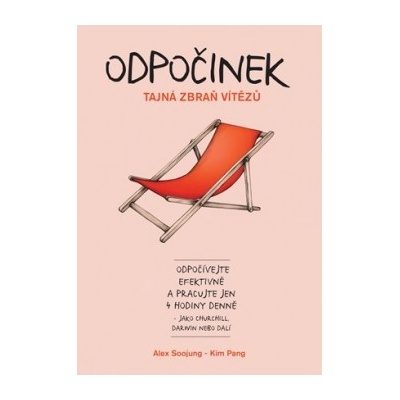 Odpočinek Alex Soojung Kim Pang