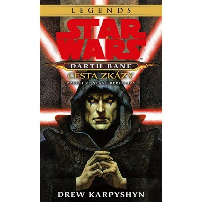 Star Wars - Darth Bane 1. Cesta zkázy – Hledejceny.cz