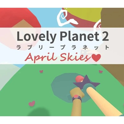 Lovely Planet 2: April Skies
