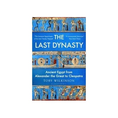 The Last Dynasty - Toby Wilkinson