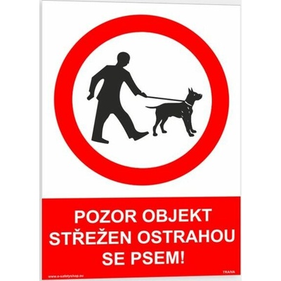 Traiva s.r.o Pozor objekt střežen ostrahou se psem Verze: Samolepka 148 x 210 mm (A5) tl. 0.1 mm - Kód: 08399