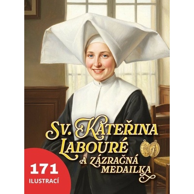 Sv. Kateřina Labouré a zázračná medailka