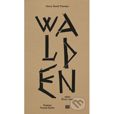 Walden alebo Život v lese Henry David Thoreau – Hledejceny.cz
