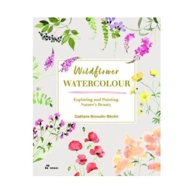 Wildflower Watercolour Recognizing and Painting Nature